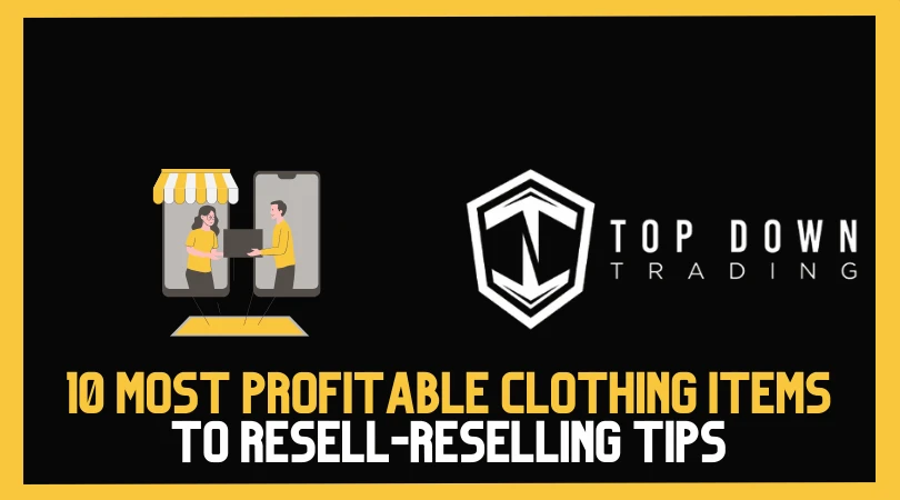 10 Most Profitable Clothing Items to Resell
