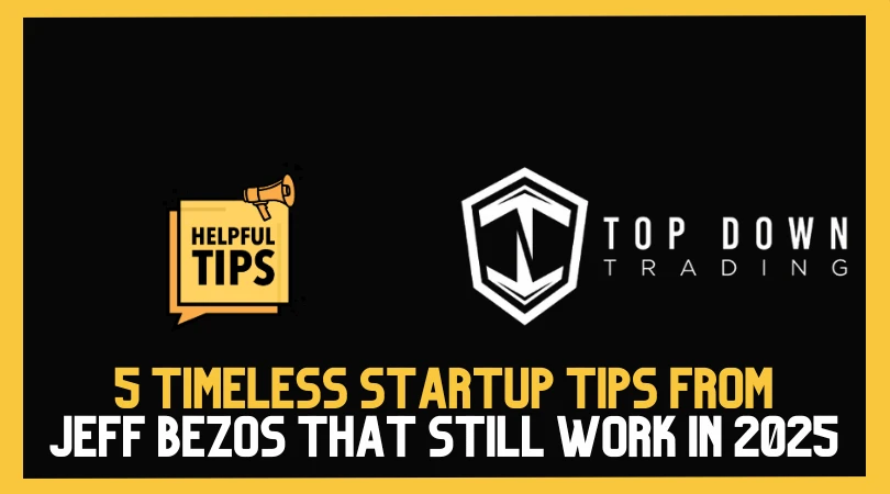 5 Timeless Startup Tips from Jeff Bezos That Still Work in 2025