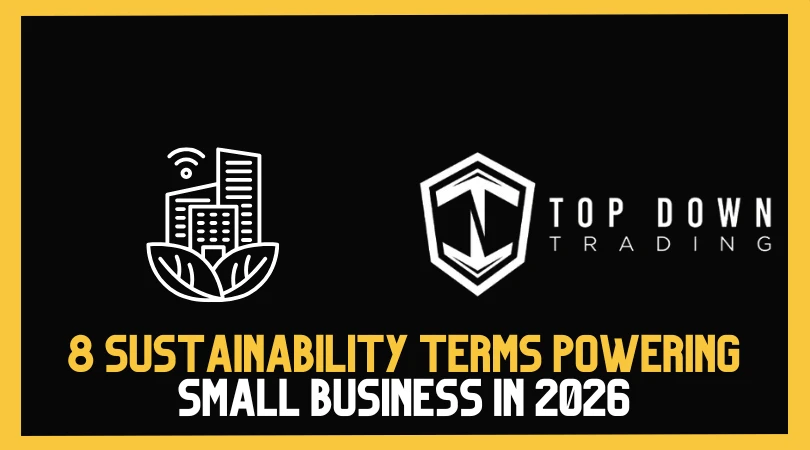 The Green Vocabulary: 8 Sustainability Terms Powering Small Business in 2026