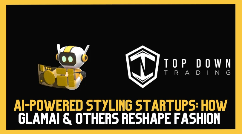 AI-Powered Styling Startups to Watch: How GlamAI, Doji & Others Are Reshaping Fashion