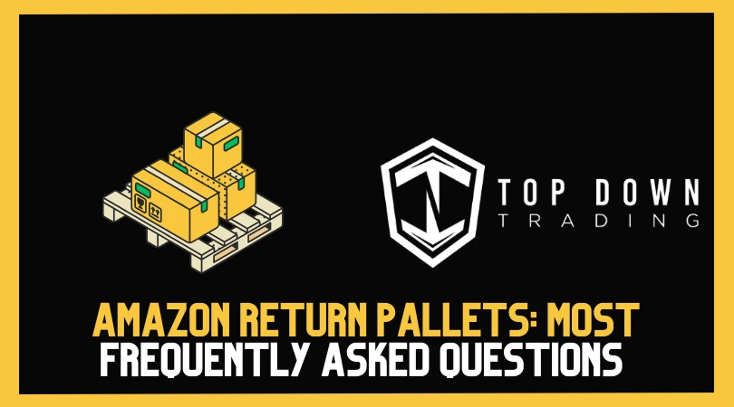 Amazon Return Pallets: Most Frequently Asked Questions (2025 UK Reseller Guide)