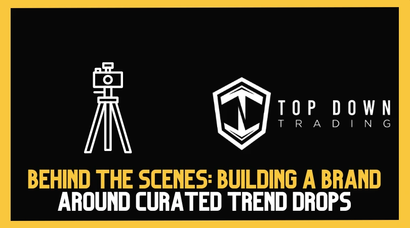 Behind the Scenes: Building a Brand Around Curated Trend Drops