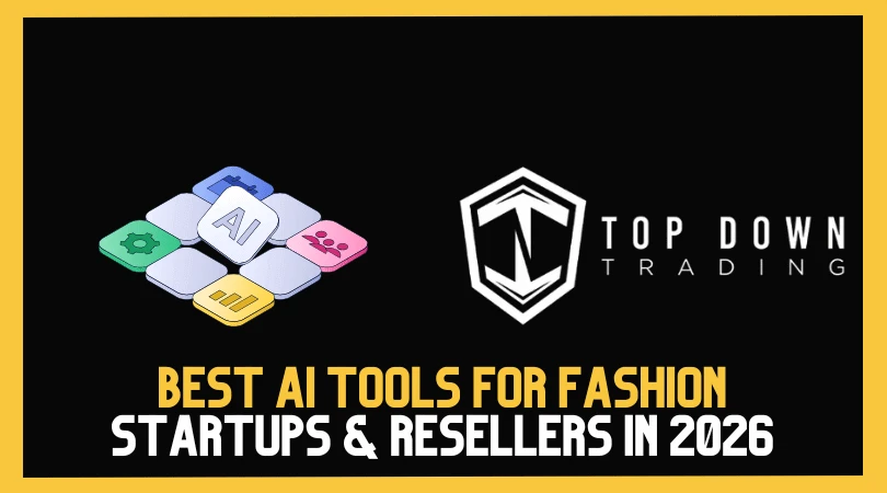 Best AI Tools for Fashion Startups & Resellers in 2026