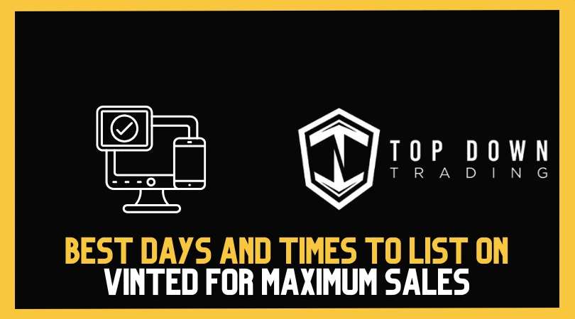 Best Days and Times to List on Vinted for Maximum Sales