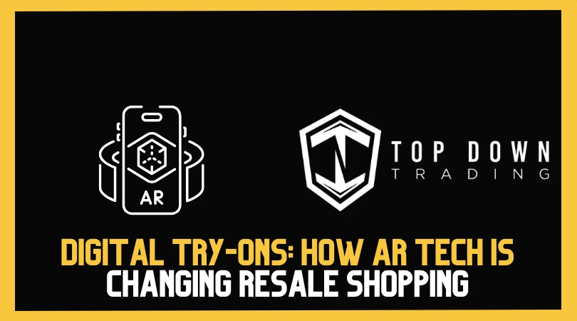 Digital Try-Ons: How AR Tech Is Changing Resale Shopping