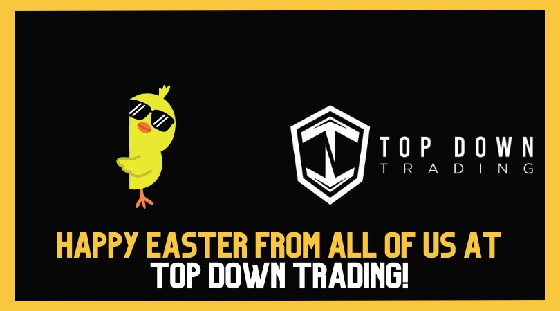 Happy Easter from All of Us at Top Down Trading!