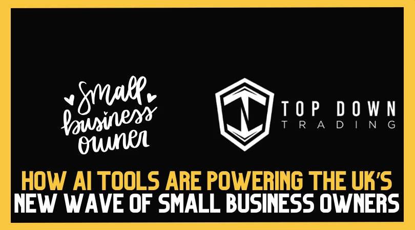 How AI Tools Are Powering the UK’s New Wave of Small Business Owners