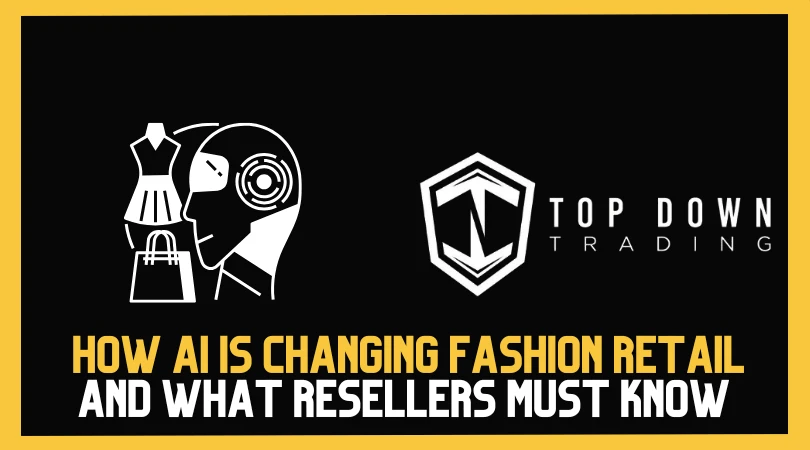 How AI is Changing Fashion Retail – What Wholesalers and Resellers Need to Know