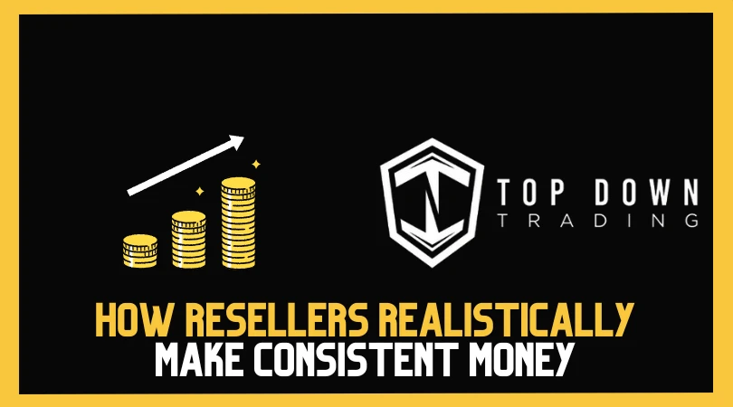 How Resellers Realistically Make Consistent Money
