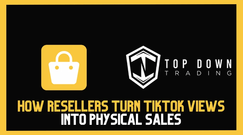 How Resellers Turn TikTok Views Into Physical Sales