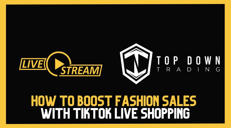 How to Boost Fashion Sales with TikTok Live Shopping