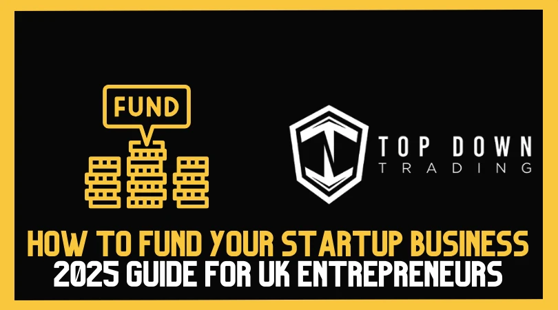 How to Fund Your Wholesale Startup: Practical Advice for UK Entrepreneurs
