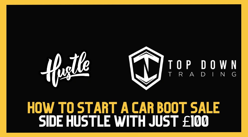 How to Start a Car Boot Sale Side Hustle with Just £100