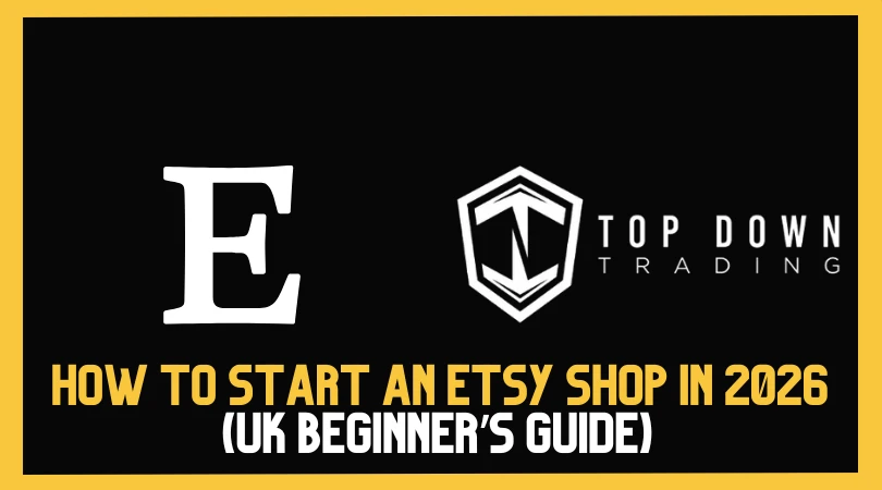 How to Start an Etsy Shop in 2026 (UK Beginner’s Guide for Fashion & Handmade)