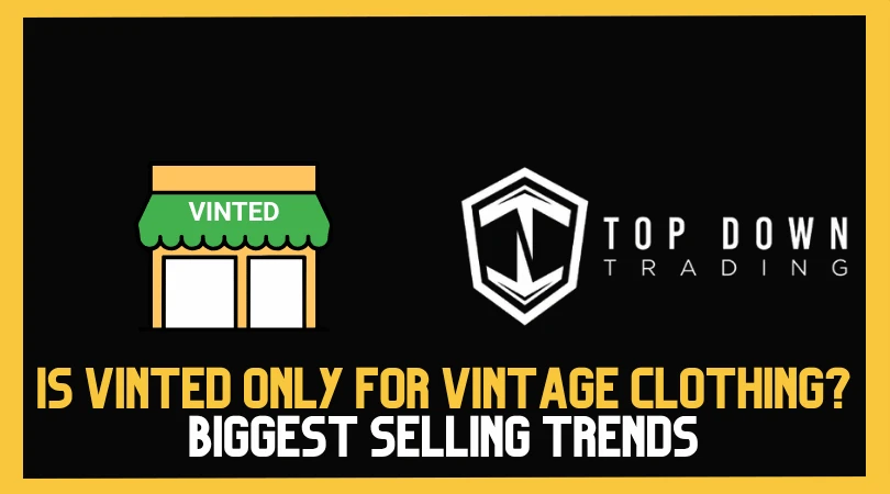 Is Vinted Only for Vintage Clothing? Breaking Down the Platform’s Biggest Selling Trends