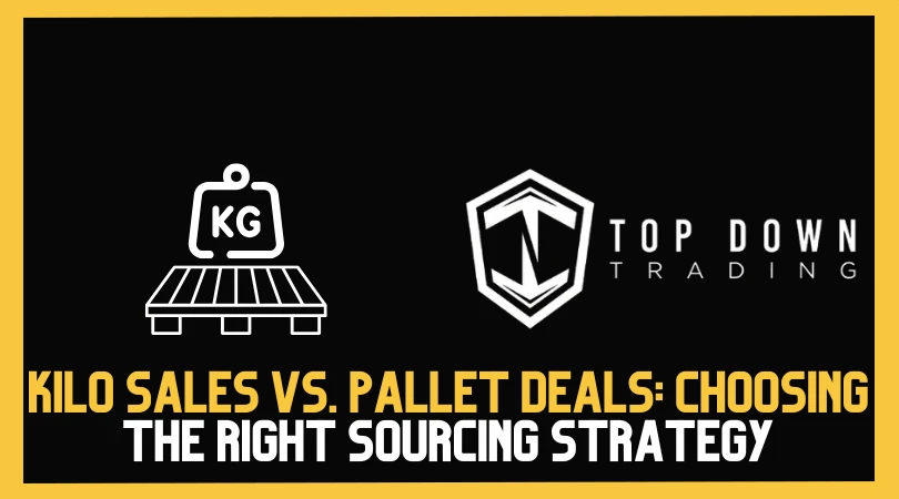 Kilo Sales vs. Pallet Deals: Choosing the Right Sourcing Strategy