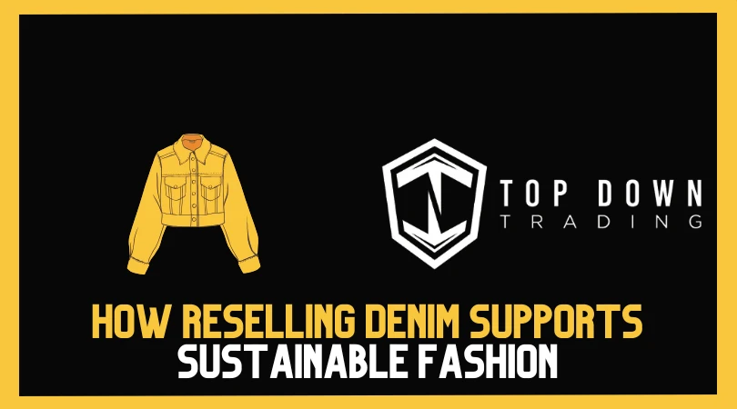 One Jacket, Many Lives: How Reselling Denim Supports Sustainable Fashion