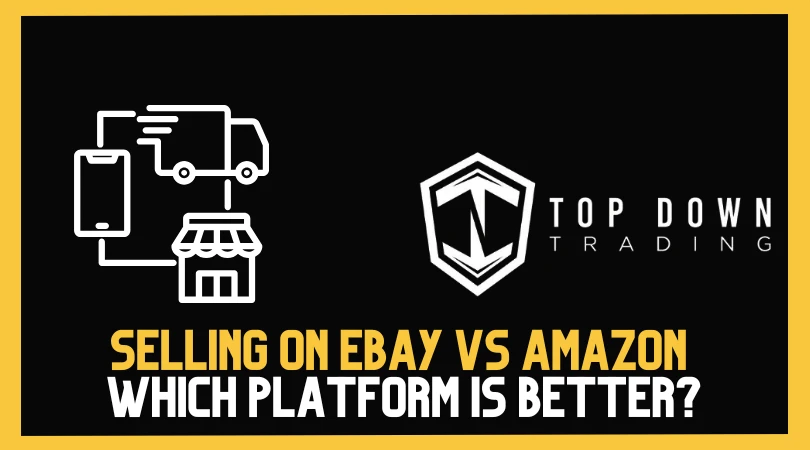 Selling on eBay vs. Amazon: Which Platform Is Better for You?