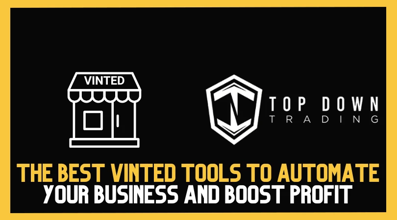 The Best Vinted Tools to Automate Your Business and Boost Profit