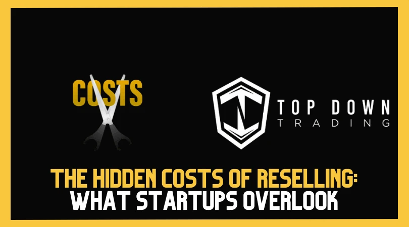 The Hidden Costs of Reselling: What Startups Overlook