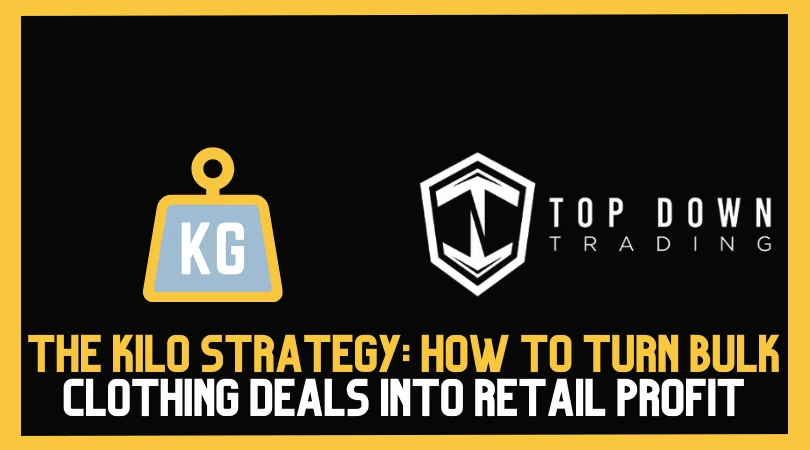 The Kilo Strategy: How to Turn Bulk Clothing Deals into Retail Profit