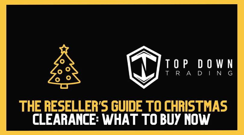 The Reseller’s Guide to Christmas Clearance: What to Buy Now to Flip in January