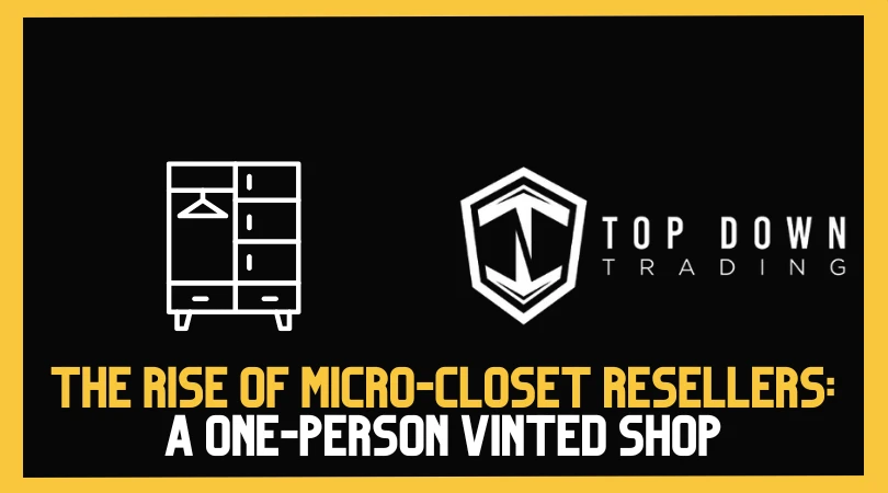 The Rise of Micro-Closet Resellers: Why Everyone’s Becoming a One-Person Vinted Shop