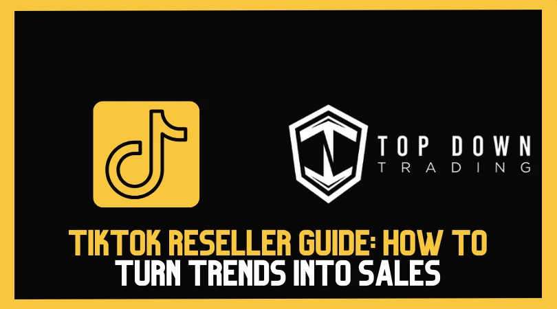 TikTok Reseller Guide: How to Turn Trends into Sales