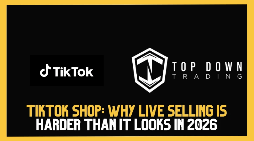 The Reality of TikTok Shop: Why Live Selling Is Harder Than It Looks in 2026
