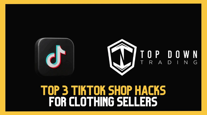 Top 3 TikTok Shop Hacks for Clothing Sellers