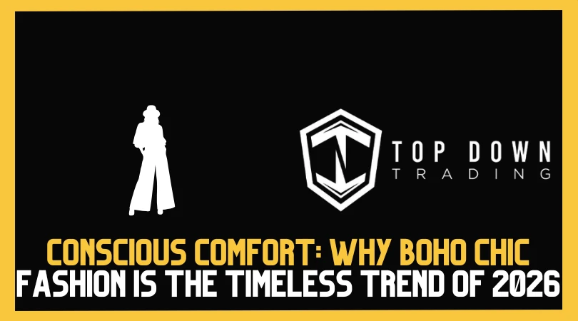 Conscious Comfort: Why Boho Chic Fashion Is the Timeless Trend of 2026