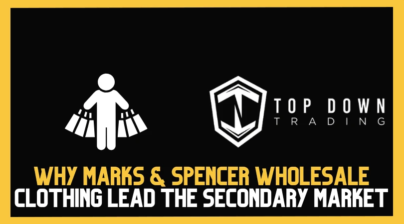 The M&S Resale Effect: Why Marks & Spencer Wholesale Clothing Leads the Secondary Market