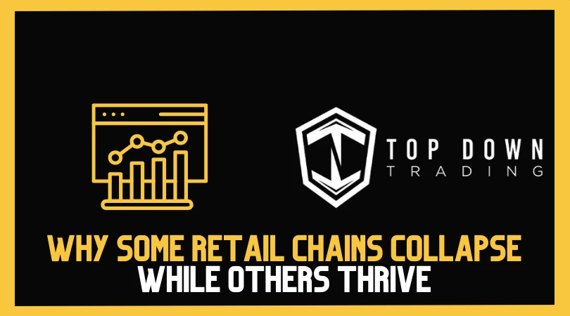 Why Some Retail Chains Collapse While Others Thrive