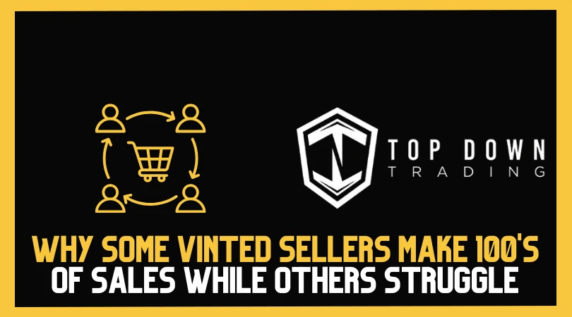 Why Some Vinted Sellers Make Hundreds of Sales While Others Struggle