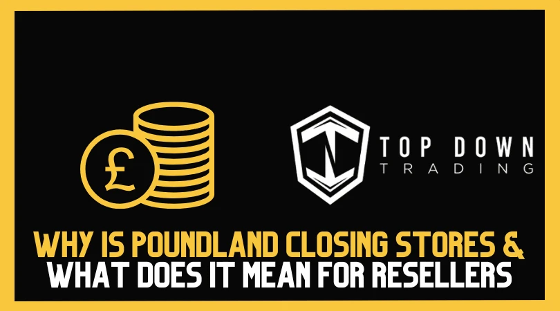 Why Poundland Is Shrinking: What the £1 Legend’s Closures Mean for Resellers