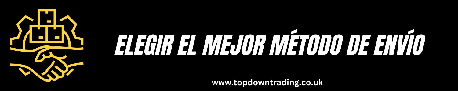 Elegir el mejor método de envío