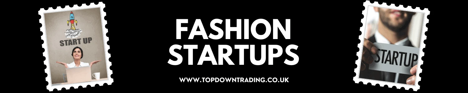 Fashion Startups - Start-Up - Start Selling Fashion