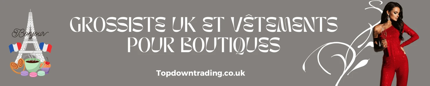 Grossiste UK et Vêtements Pour Boutiques