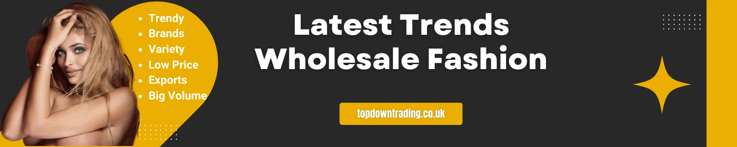 Fashion Wholesale - Wholesale Clearance UK - Surplus Stock