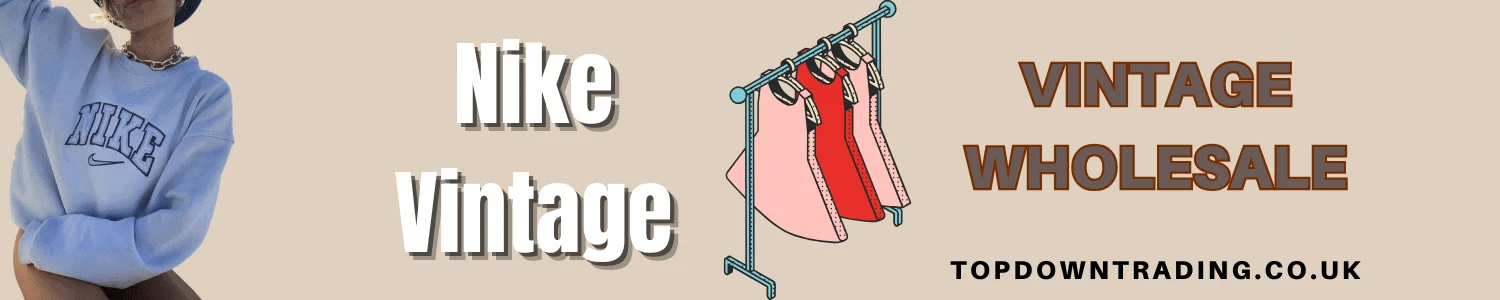 Nike Vintage Clothing - Wholesaler - Top Down Trading
