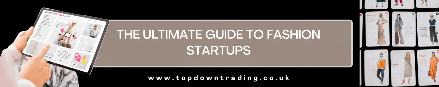 How to Launch a Fashion Business Ultimate Guide