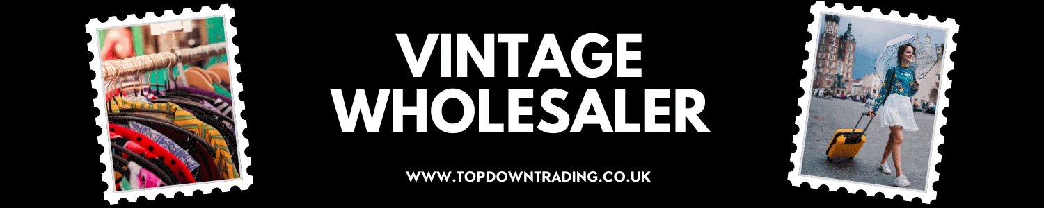 Vintage Wholesaler: Top Down Trading