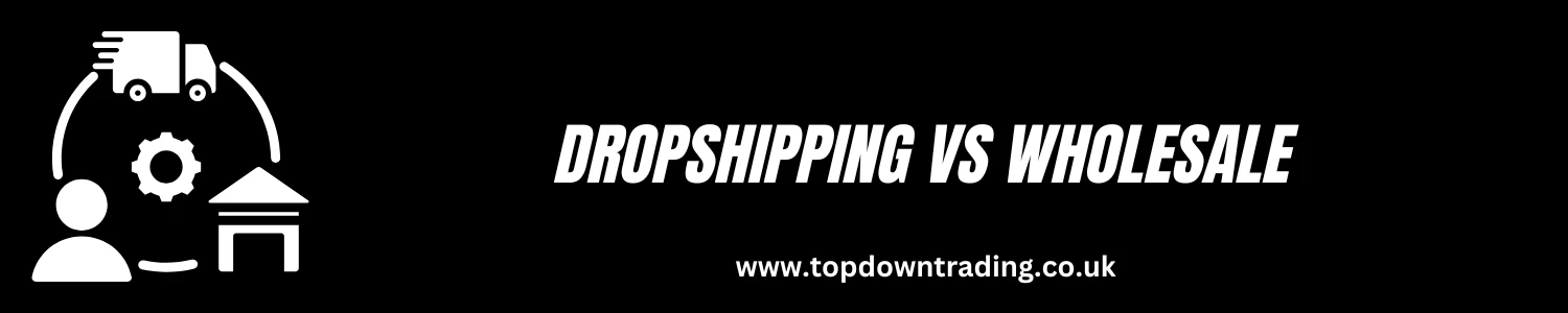 What is Dropshipping - What is Wholesale