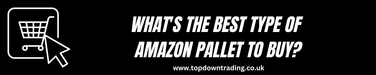 What's the Best Type of Amazon Pallet to Buy?