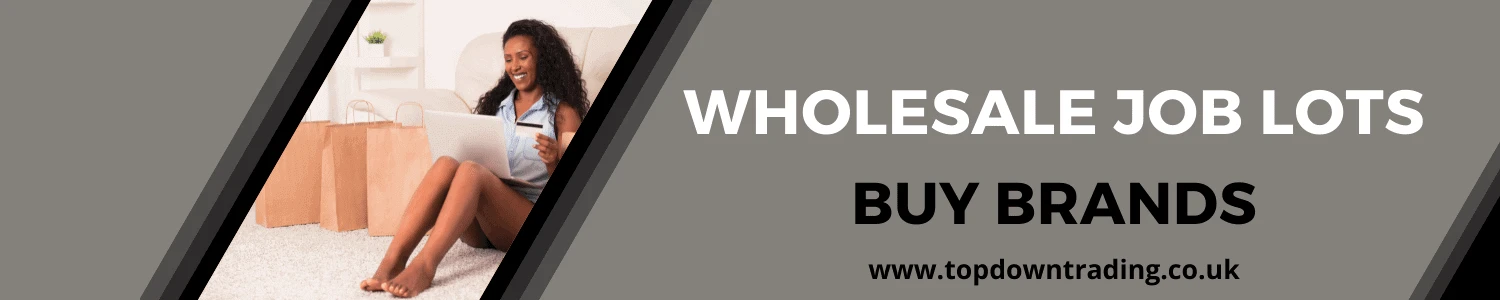Wholesale Job Lots - Job a lot - Buy Brands - Wholesaler