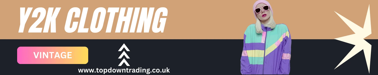 Y2K Clothing - Y2K Clothes - Supplier Top Down Trading