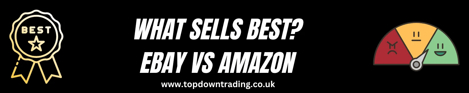 eBay vs Amazon What Sells Best