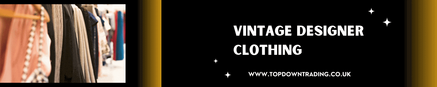 Vintage Designer Clothing - Joblot - UK Wholesaler