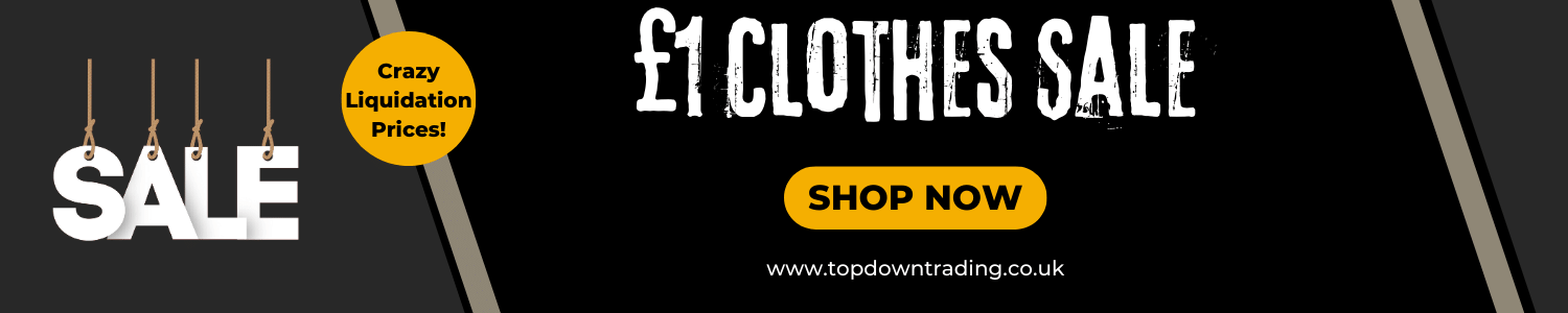 £1 Clothes Sale - Pound Wholesale - UK Supplier - Top Down Trading